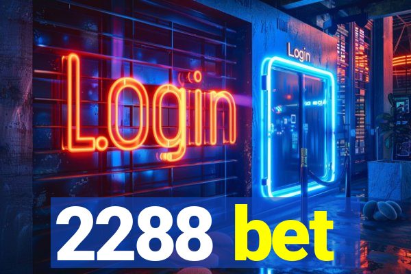 2288 bet